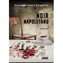 NOIR NAPOLETANO GIUSEPPE LUCIO FRAGNOLI