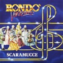 LP RONDO' VENEZIANO SCARAMUCCE