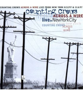 Couting Crows- Accross a Wire live in NewYorkCity